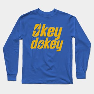 Okey Dokey Long Sleeve T-Shirt